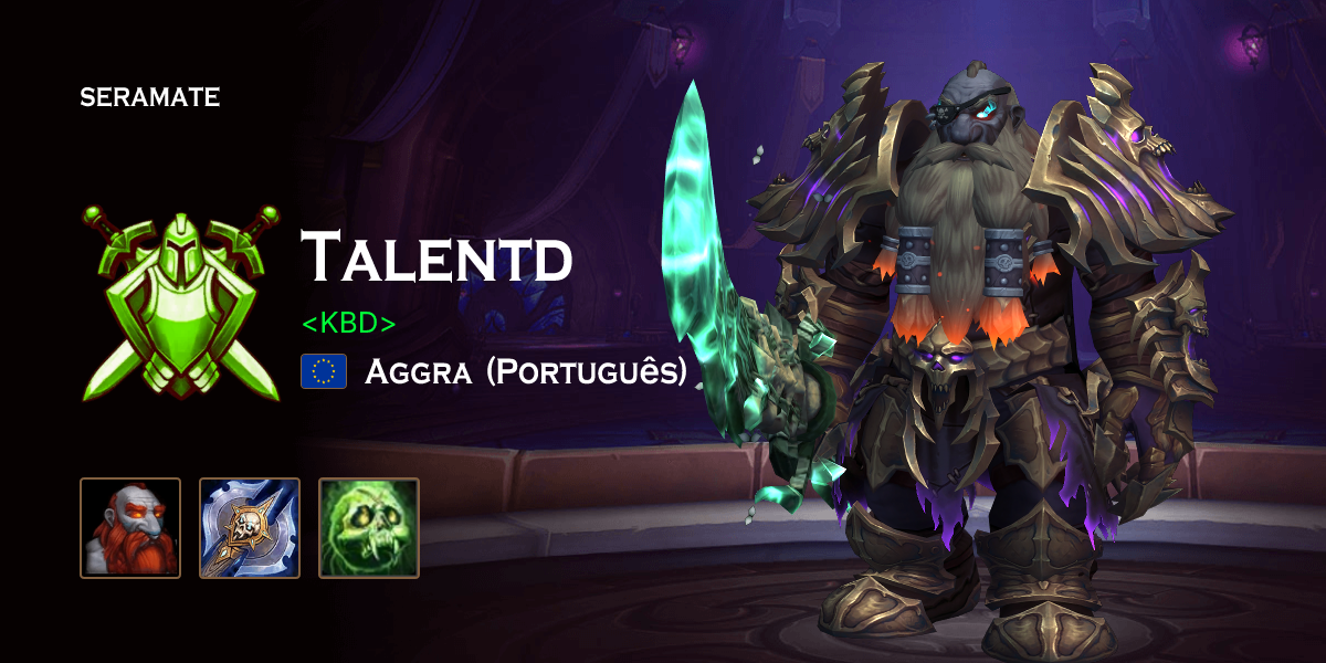 Talentd - Aggra (Português) (EU) WoW PvP Profile · Seramate