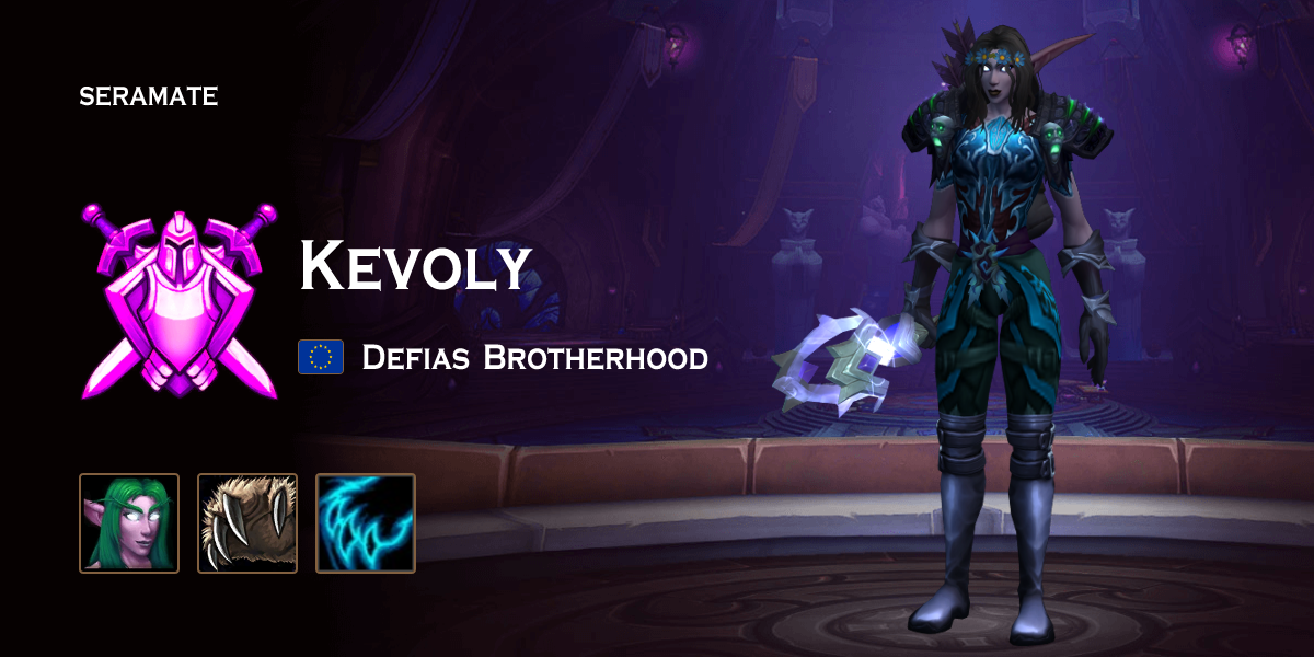 Defias Kevoly - Defias Brotherhood (EU) WoW PvP Profile · Seramate