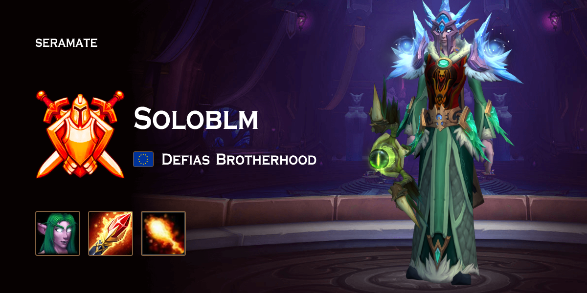 Defias Soloblm - Defias Brotherhood (EU) WoW PvP Profile · Seramate
