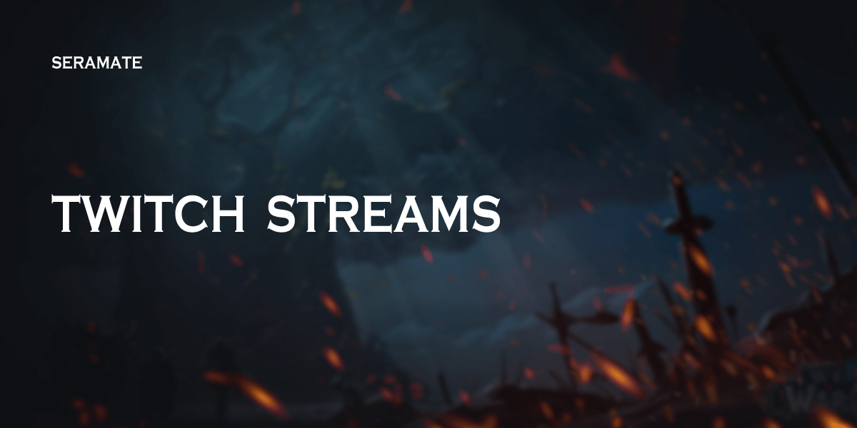 Twitch Streams · Seramate · PvP Ladder, Activity, Stats.