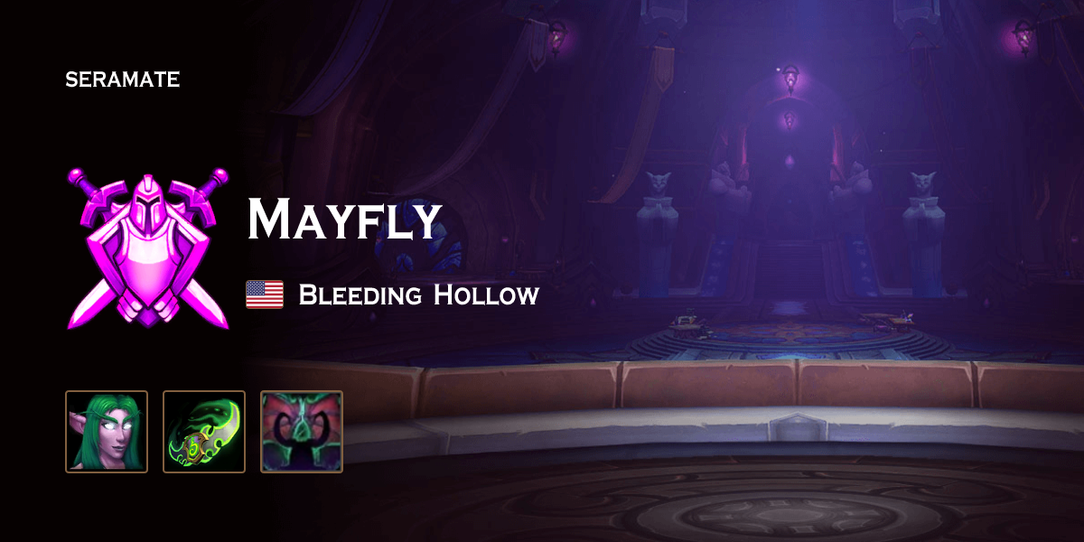 Mayfly @ Bleeding Hollow (US) · Seramate · WoW PvP Leaderboards, Arena ...