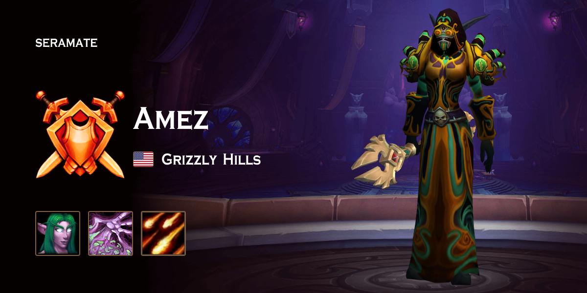 Amez @ Grizzly Hills (US) · Seramate · WoW PvP Leaderboards, Arena ...