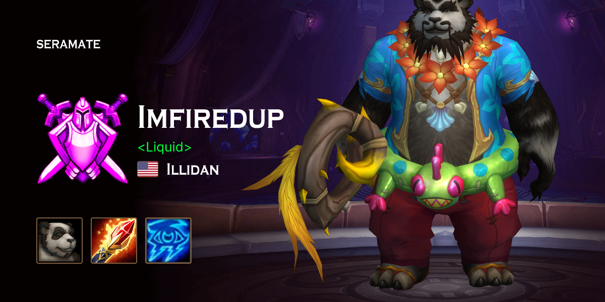 Imfiredup - Illidan (US) WoW PvP Profile · Seramate