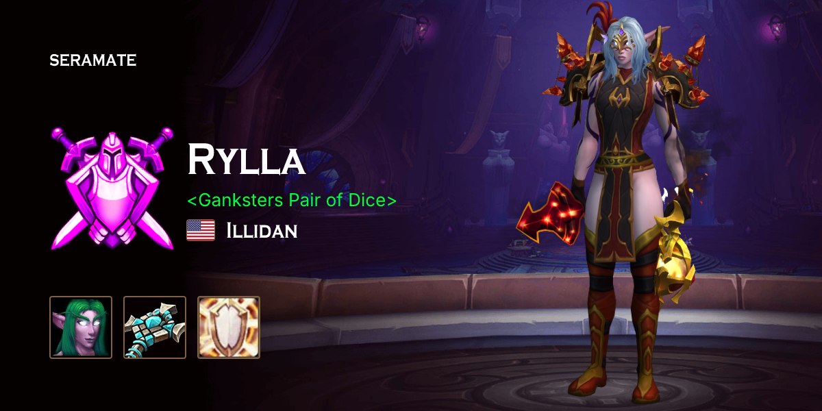 Rylla Intro Rylla - Illidan (US) WoW PvP Profile · Seramate