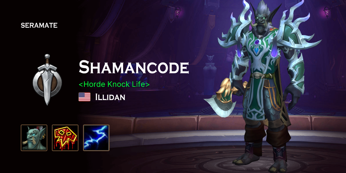 Shaman Code Shamancode @ Illidan (US) · Seramate · WoW PvP Leaderboards, Arena ...