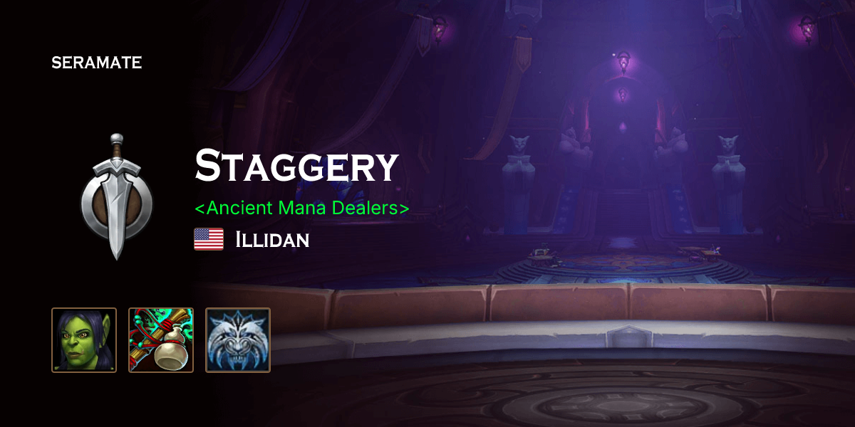 Stagger Characters Staggery @ Illidan (US) · Seramate · WoW PvP Leaderboards, Arena ...