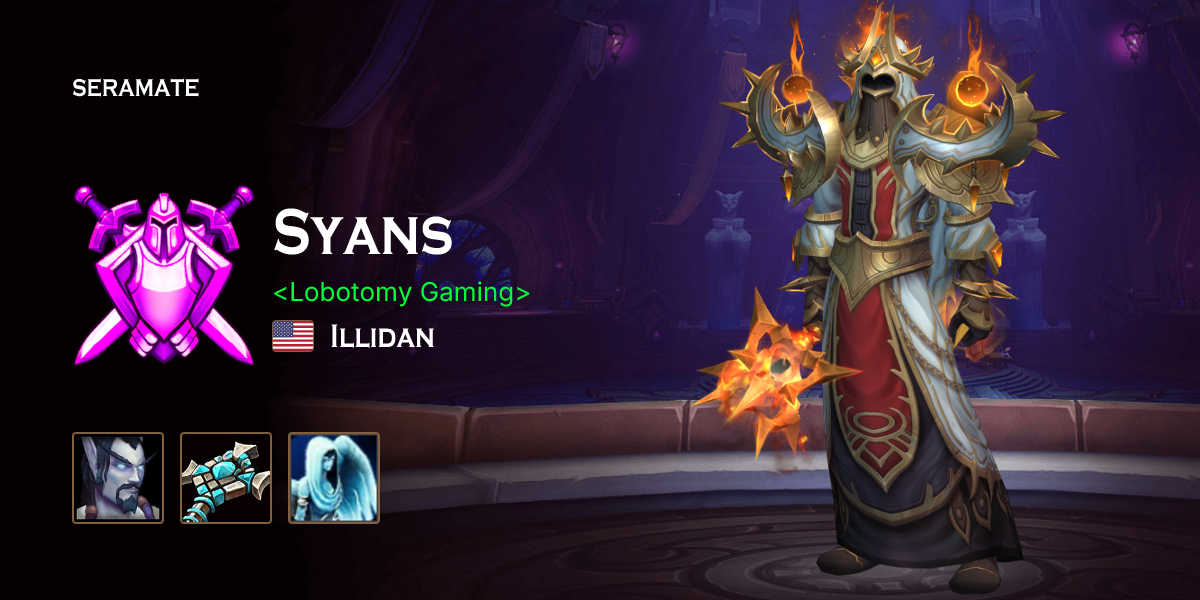 Syans Syans - Illidan (US) WoW PvP Profile · Seramate