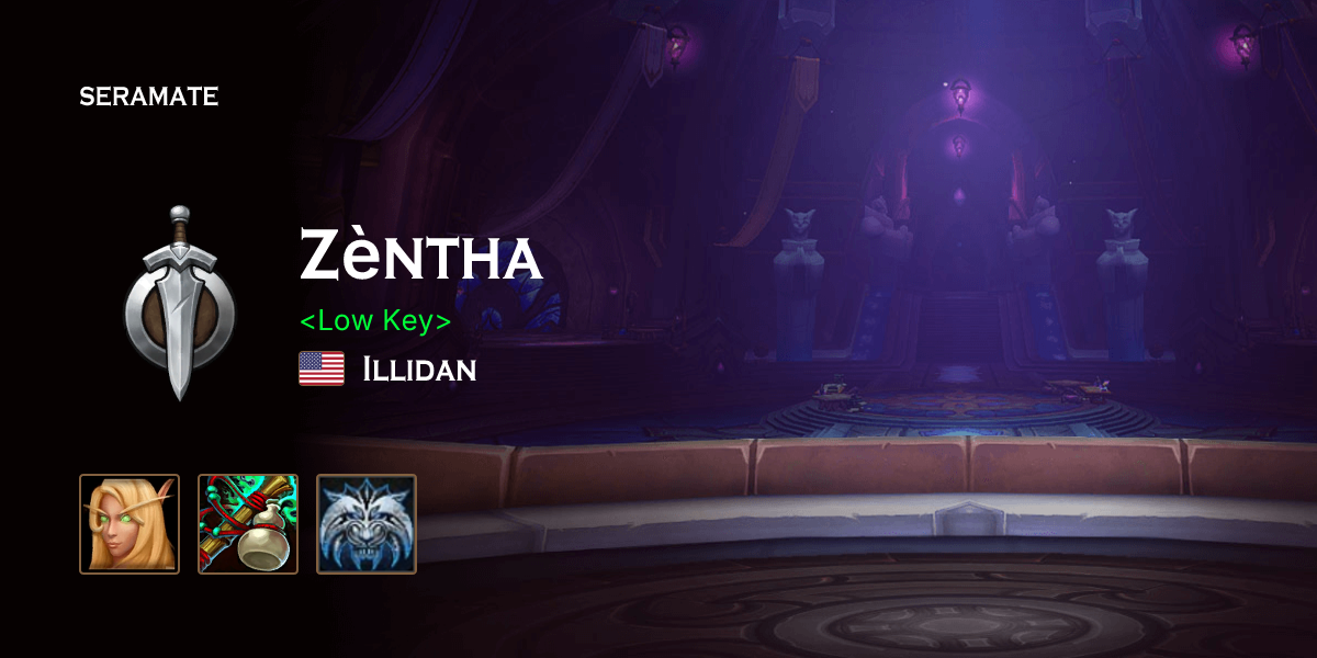 Zengtha Ror Zèntha @ Illidan (US) · Seramate · WoW PvP Leaderboards, Arena Activity ...