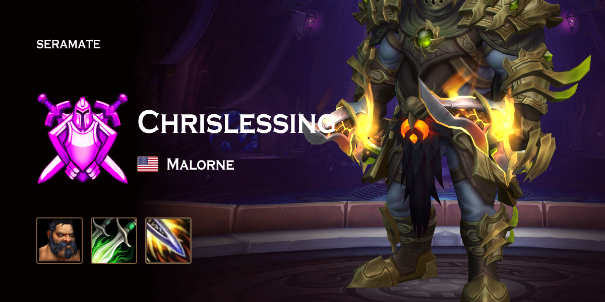 Chrislessing @ Malorne (US) · Seramate · WoW PvP Leaderboards, Arena ...