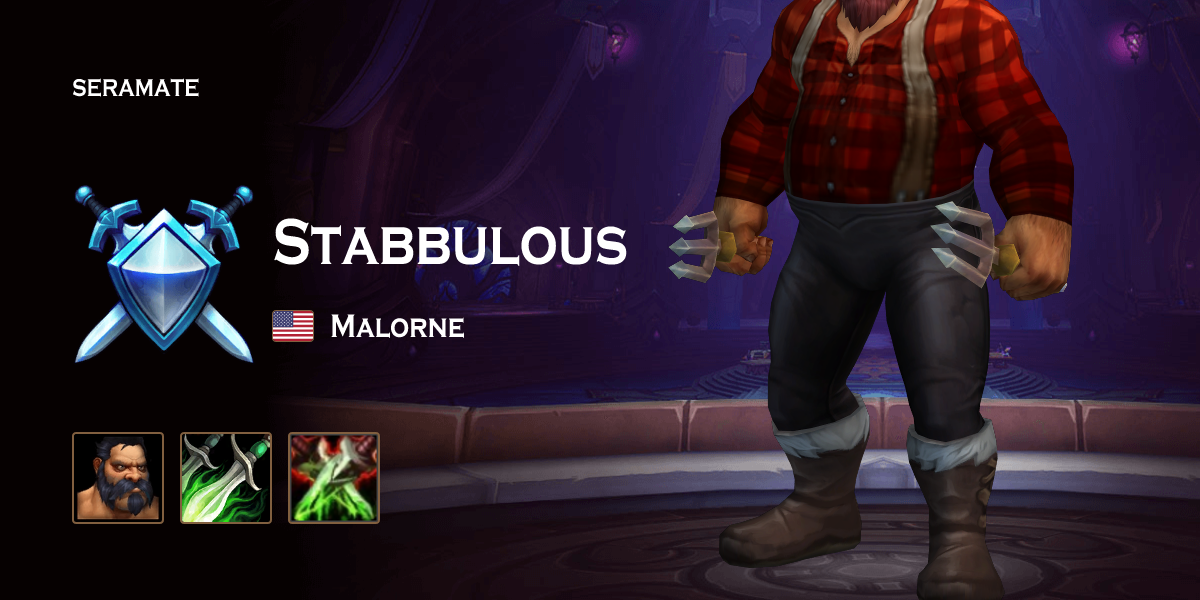 Stabbulous @ Malorne (US) · Seramate · WoW PvP Leaderboards, Arena ...