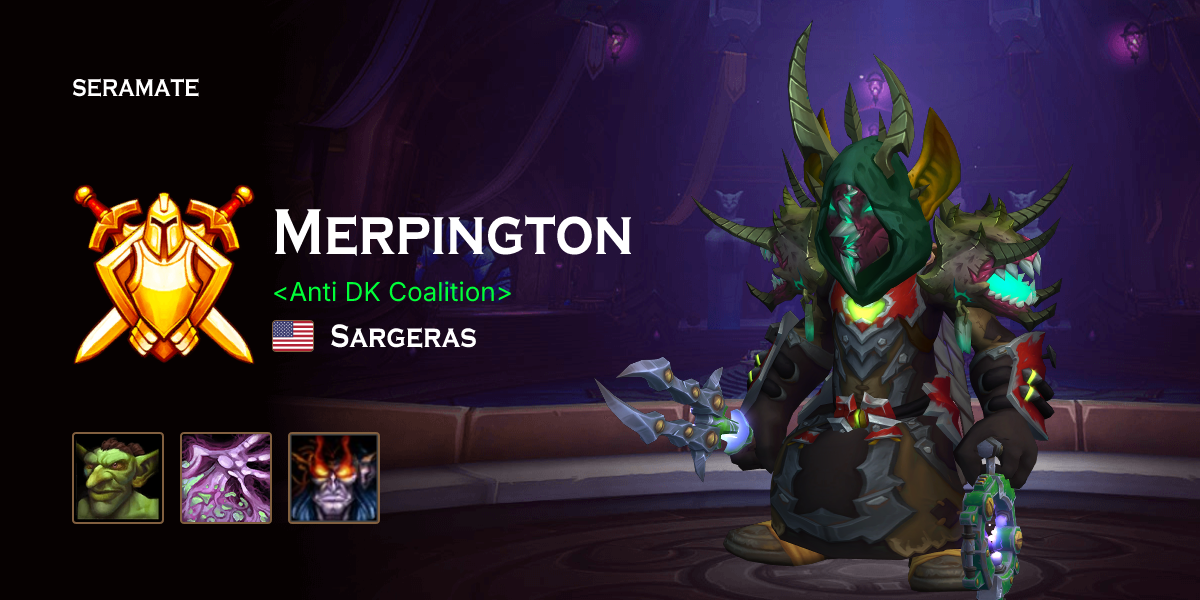 Merpington @ Sargeras (US) · Seramate · WoW PvP Leaderboards, Arena ...