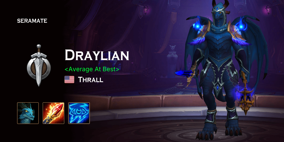 Draylian @ Thrall (US) · Seramate · WoW PvP Leaderboards, Arena ...