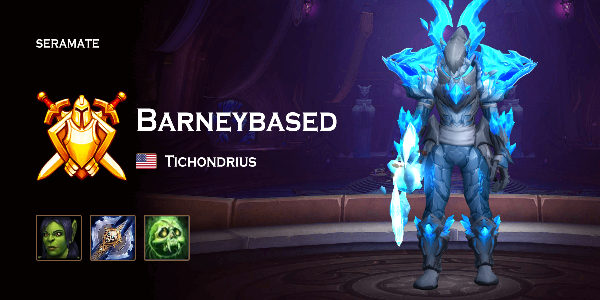 Barneybased @ Tichondrius (US) · Seramate · WoW PvP Leaderboards, Arena ...