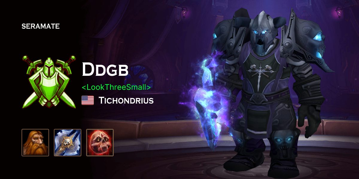 Ddgb - Tichondrius (US) WoW PvP Profile · Seramate