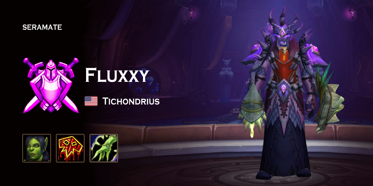 Fluxxy - Tichondrius (US) WoW PvP Profile · Seramate