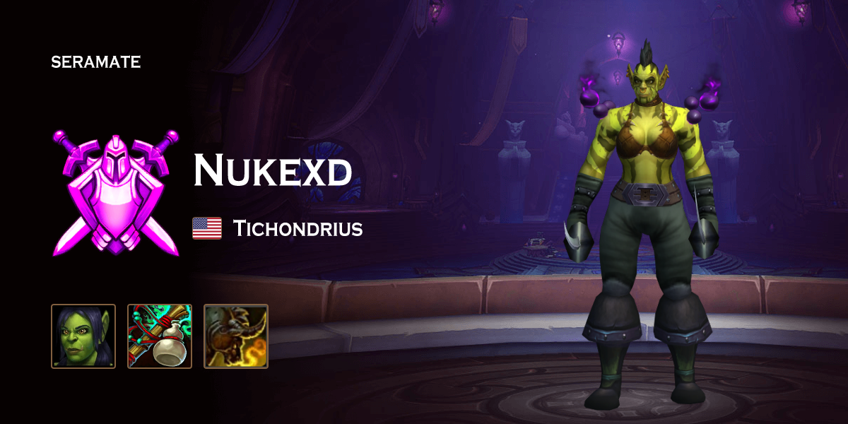 Nukexd @ Tichondrius (US) · Seramate · WoW PvP Leaderboards, Arena ...